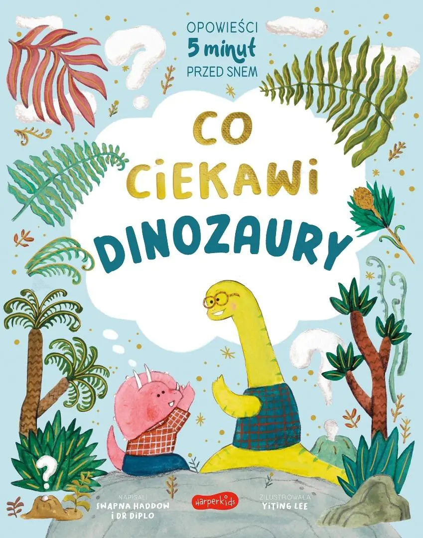 Książka - Co ciekawi dinozaury. Opowieści 5 minut przed snem