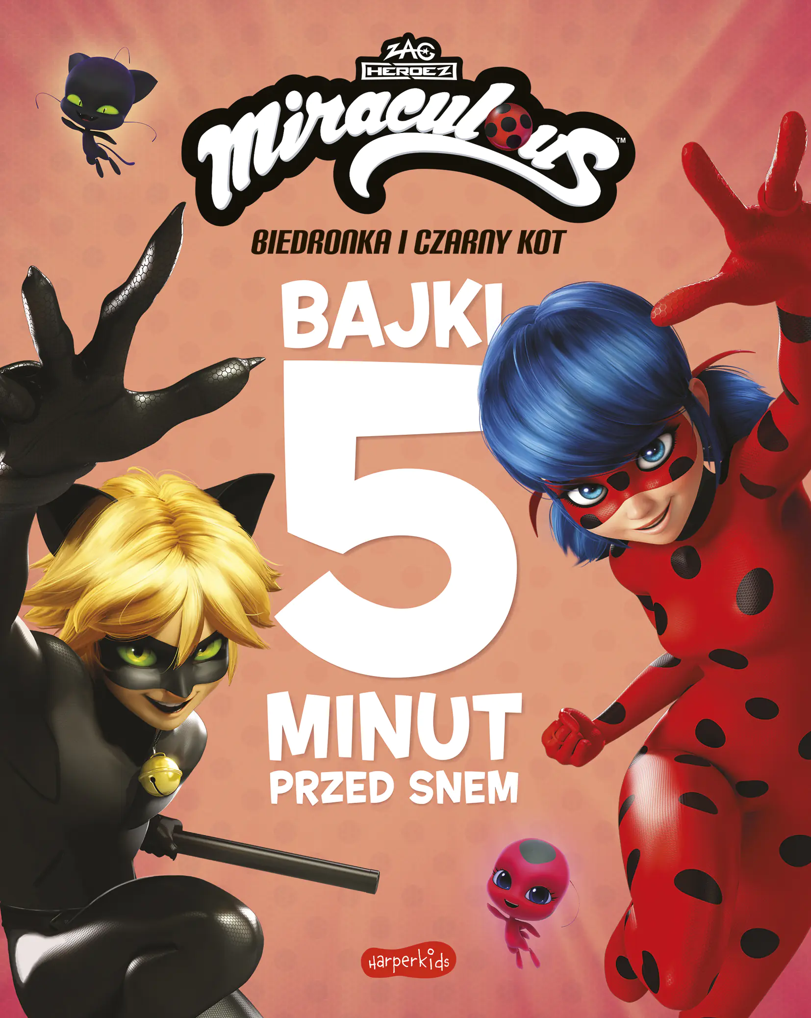 Książka - Miraculous: Biedronka i Czarny Kot. Bajki 5 minut przed snem
