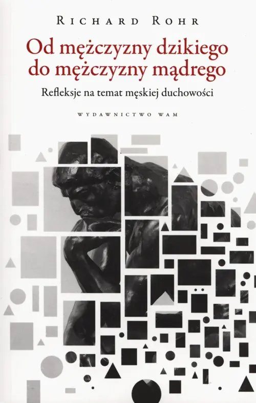 Książka - Od mężczyzny dzikiego do mężczyzny mądrego