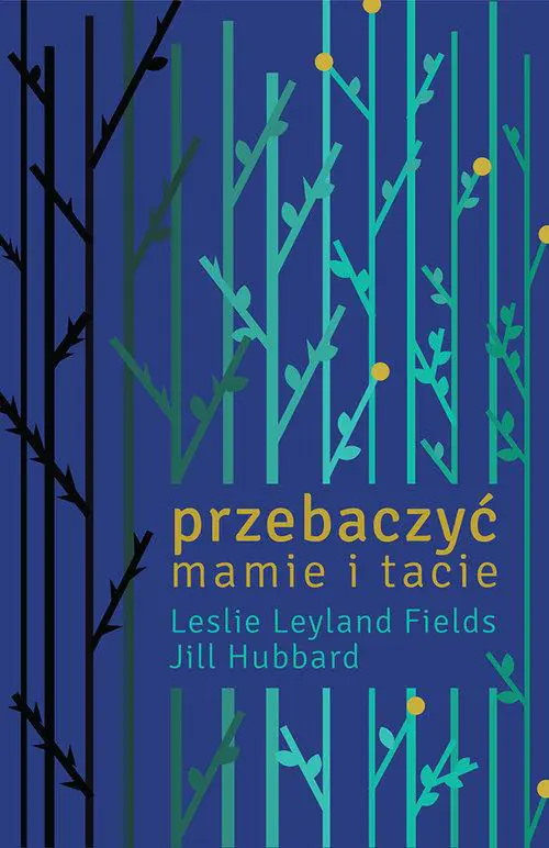 Książka - Przebaczyć mamie i tacie