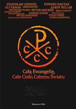 Książka - Całą Ewangelię, Całe Ciało, Całemu Światu