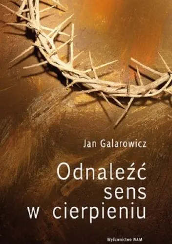 Książka - Odnaleźć sens w cierpieniu