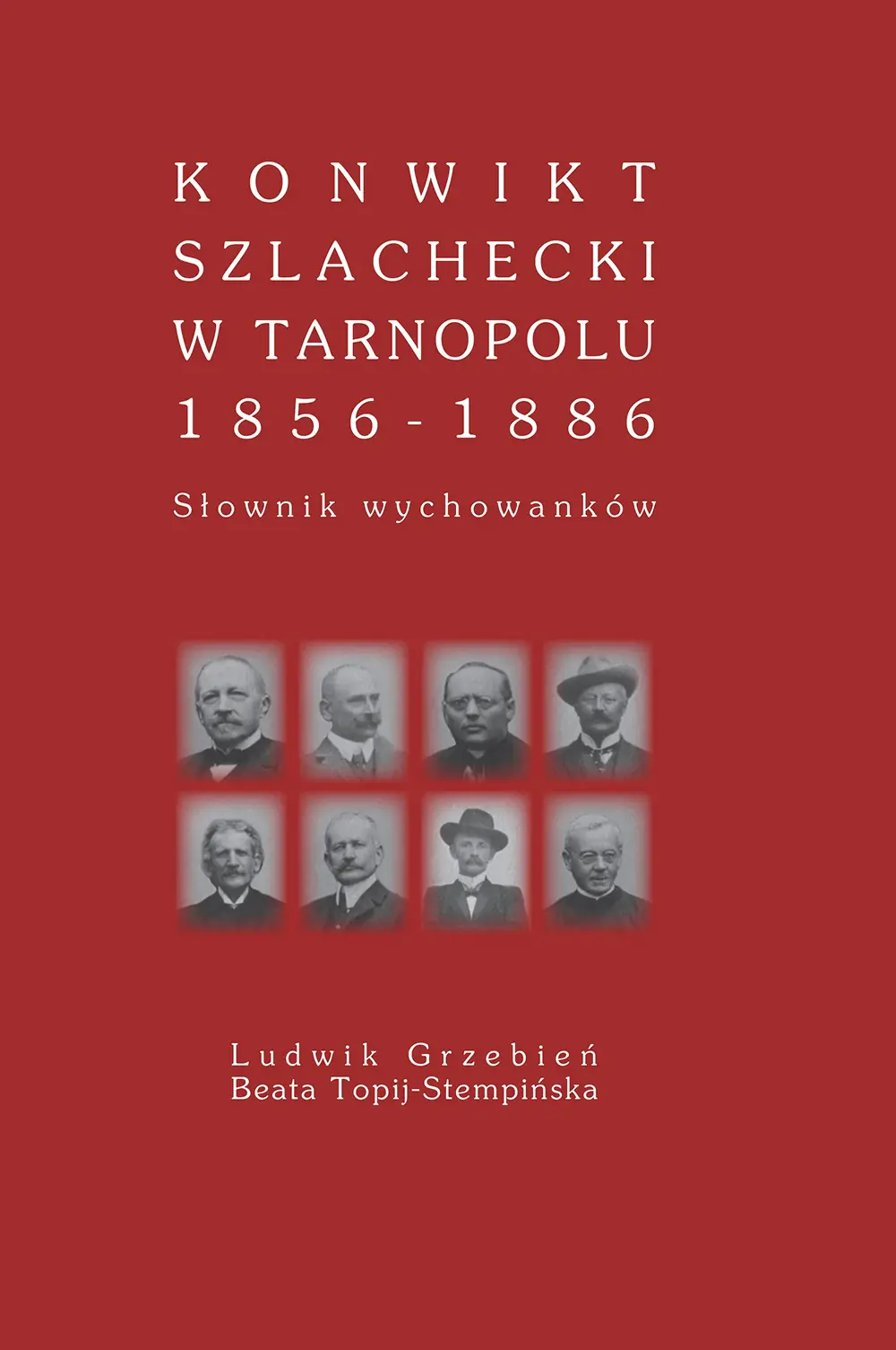 Książka - Konwikt szlachecki w Tarnopolu 1856-1886