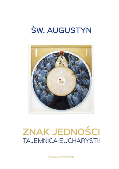 Książka - Znak jedności. Tajemnica Eucharystii
