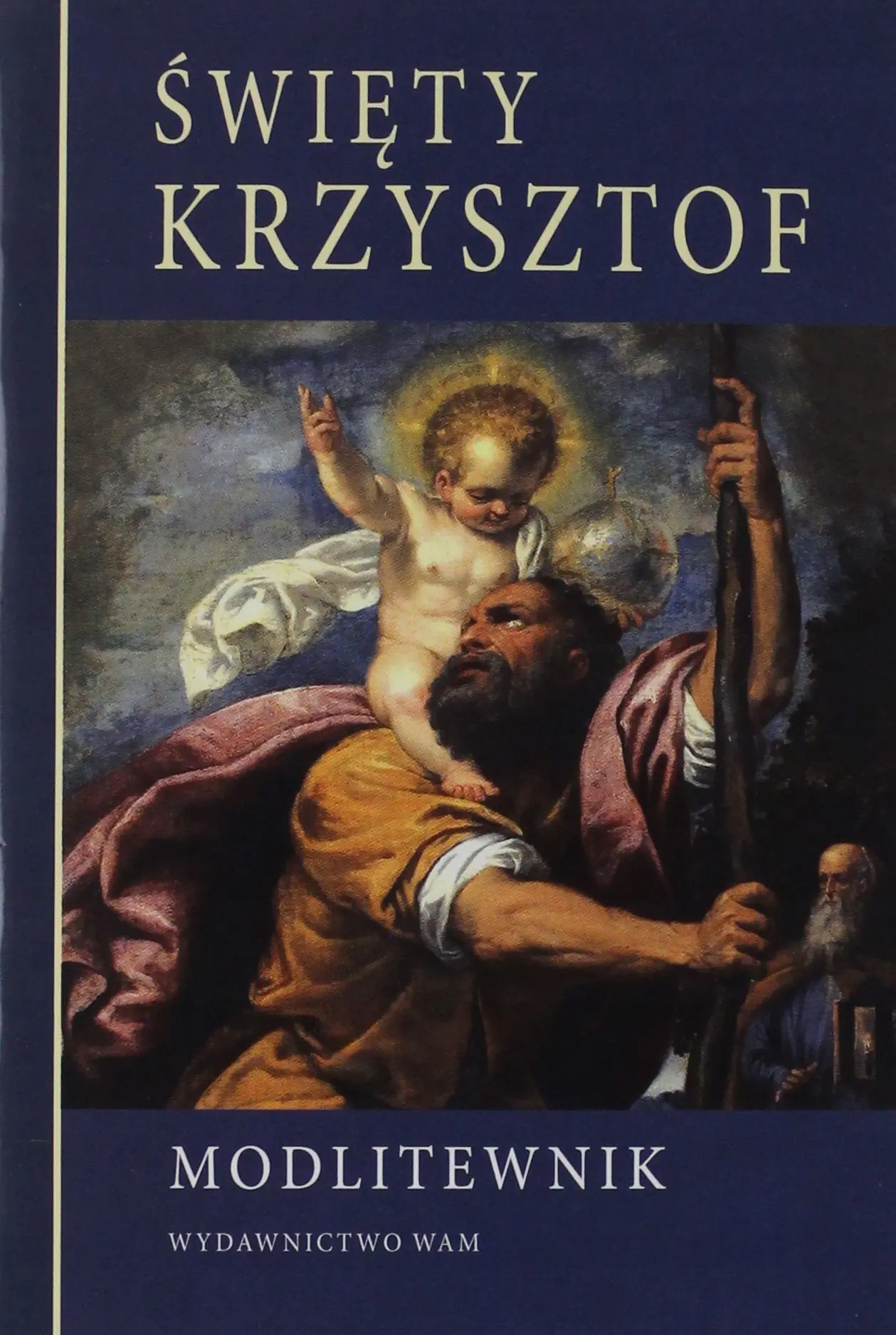 Książka - Święty Krzysztof. Modlitewnik