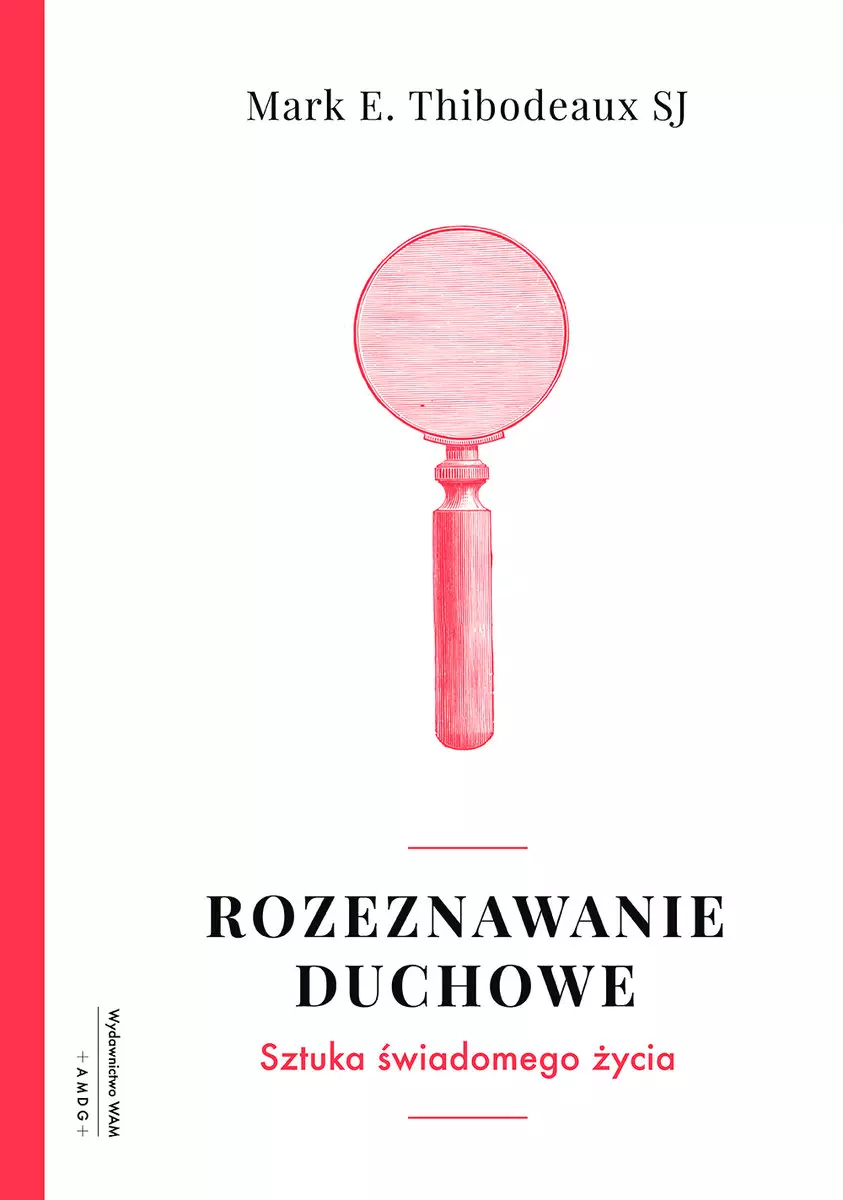 Książka - Rozeznawanie duchowe. Sztuka świadomego życia