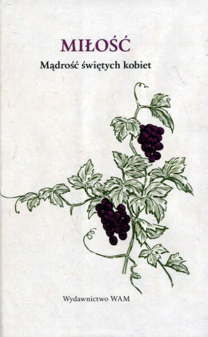 Książka - Miłość. Mądrość świętych kobiet