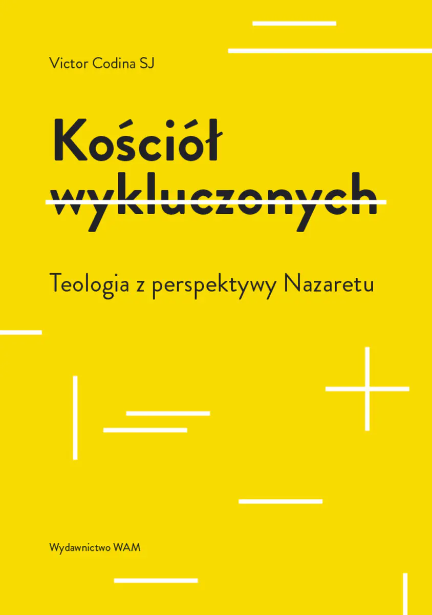 Książka - Kościół wykluczonych. Teologia z perspektywy Nazaretu
