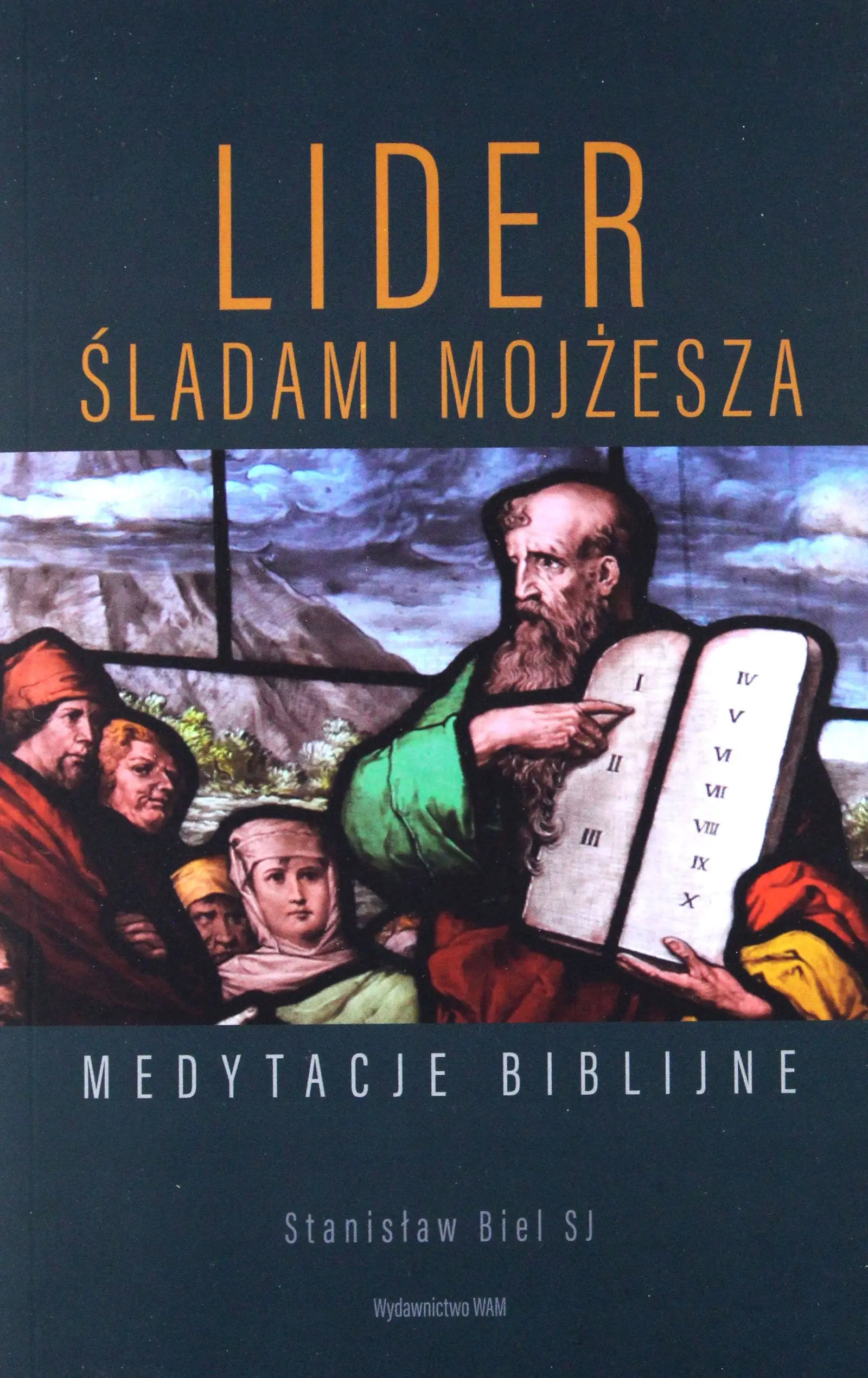 Książka - Lider. Śladami Mojżesza. Medytacja Biblijne