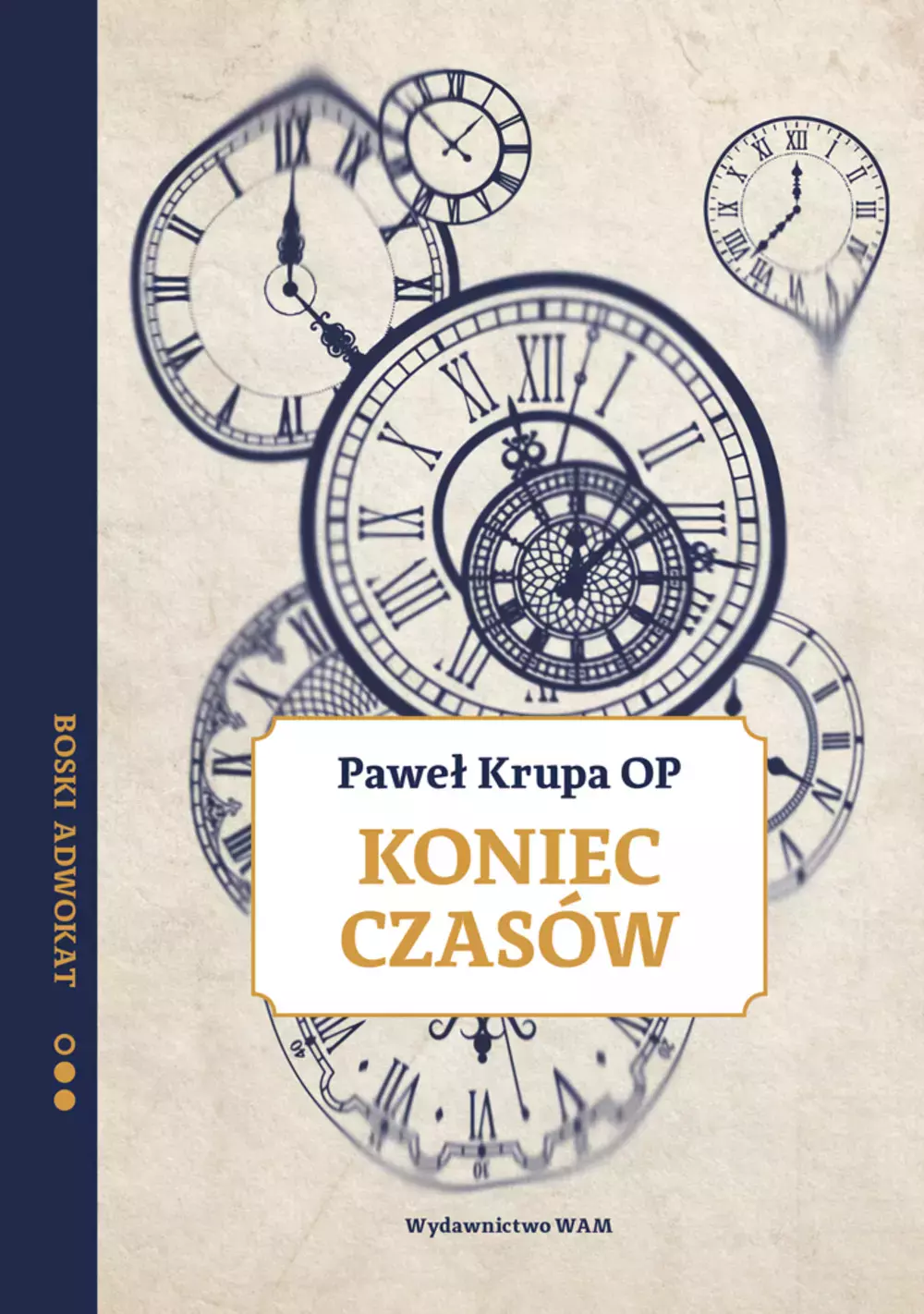 Książka - Koniec czasów. Boski adwokat