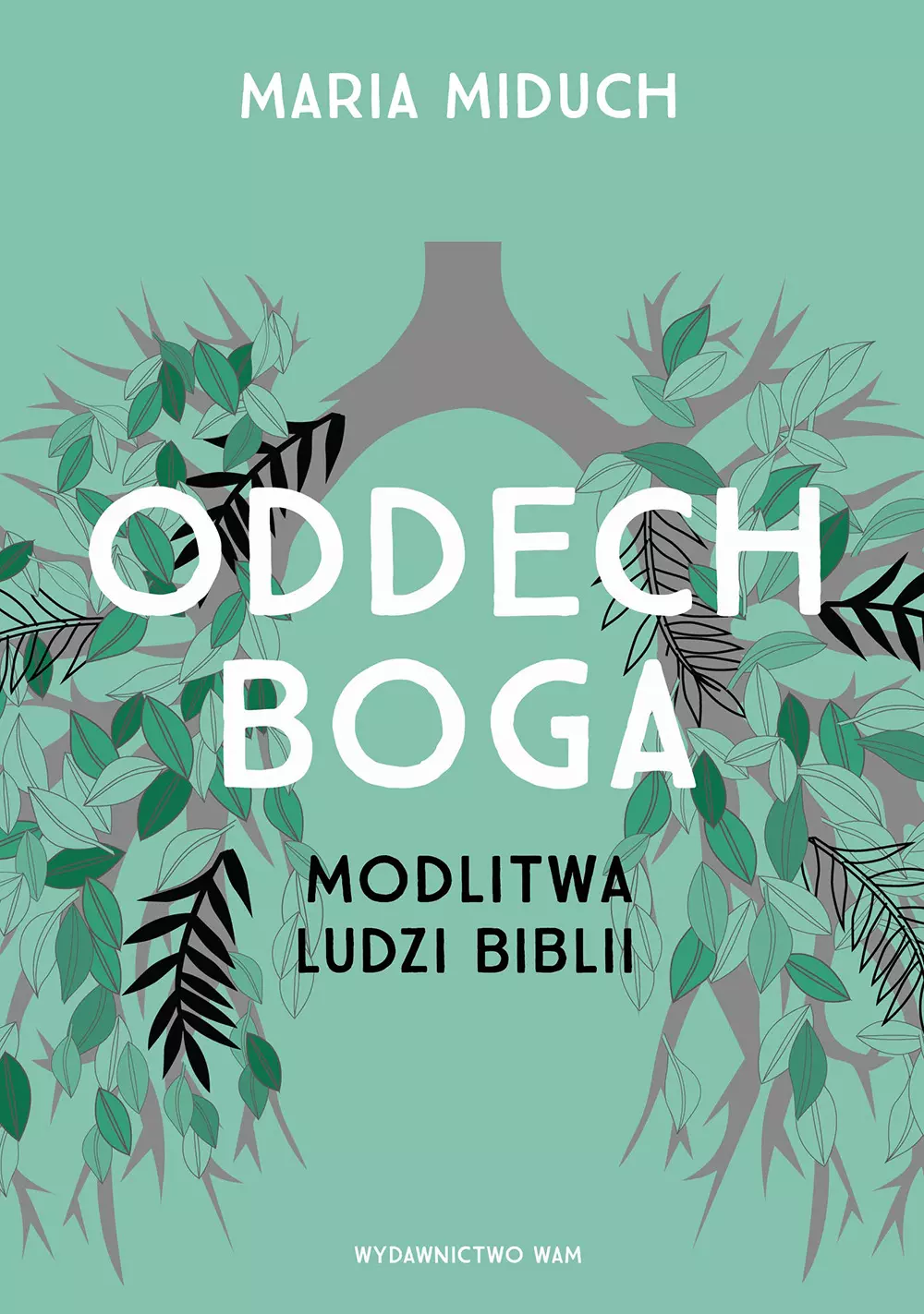 Książka - Oddech Boga. Modlitwa ludzi Biblii