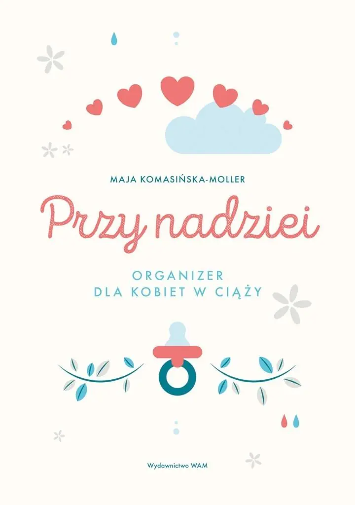 Książka - Przy nadziei. Organizer dla kobiet w ciąży
