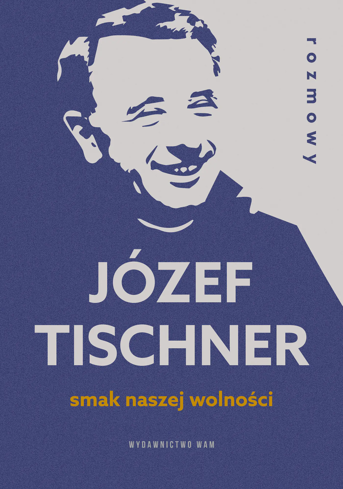 Książka - Smak naszej wolności. Rozmowy z ks. Józefem Tischnerem