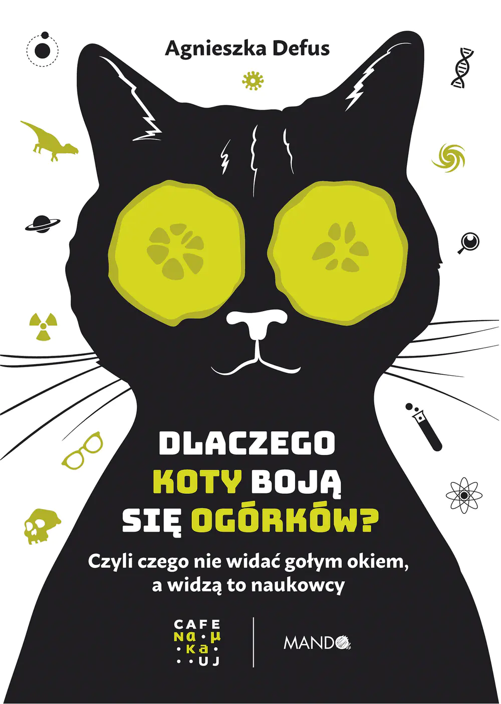 Książka - Dlaczego koty boją się ogórków?