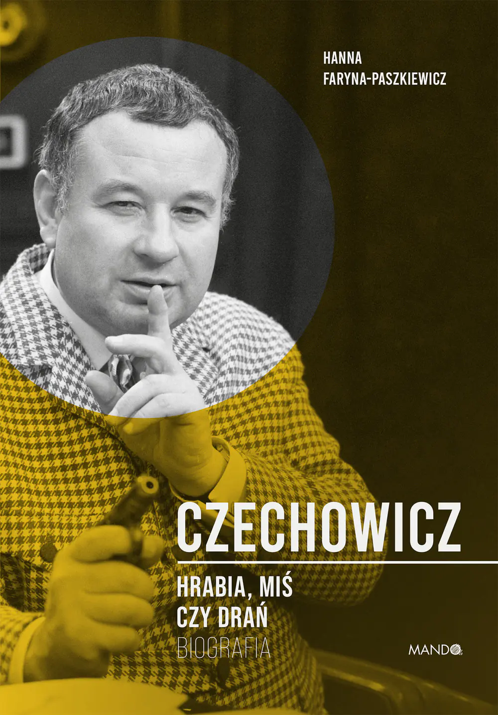 Książka - Czechowicz. Hrabia, miś czy drań