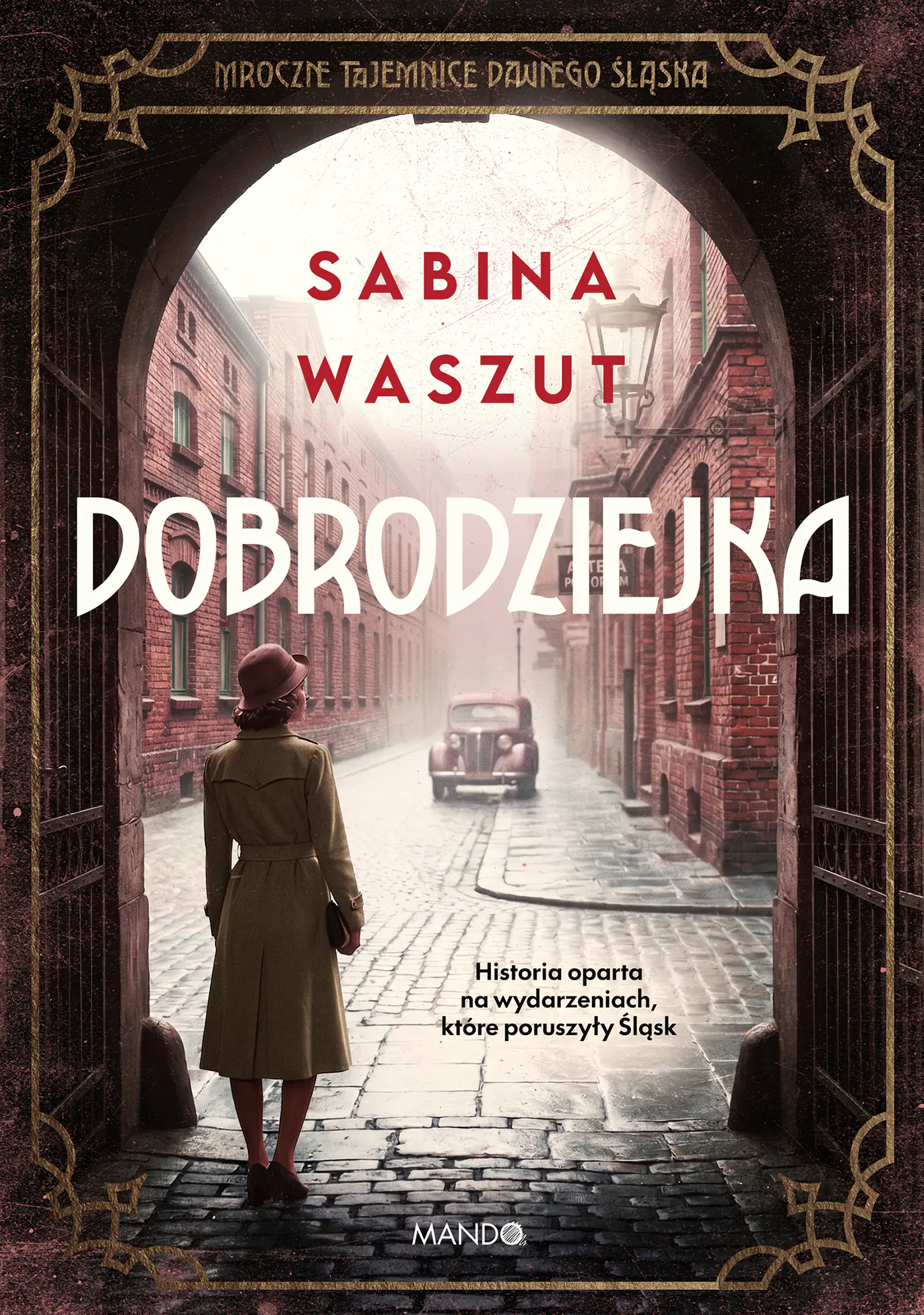 Książka - Dobrodziejka. Mroczne tajemnice dawnego Śląska