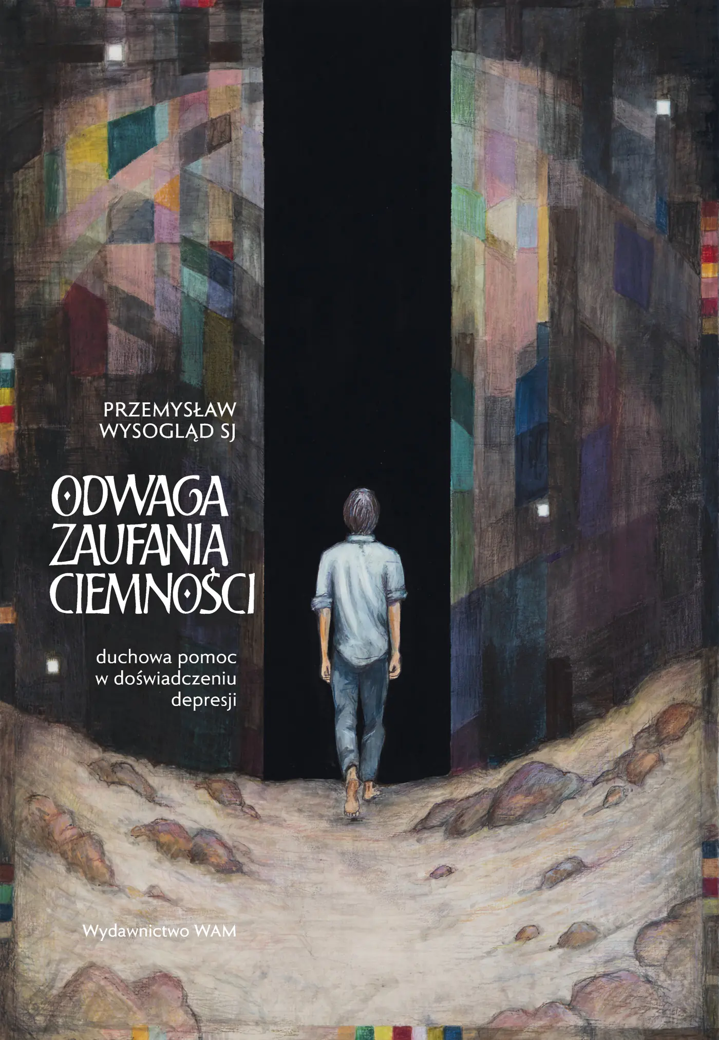 Książka - Odwaga zaufania ciemności. Duchowa pomoc w doświadczeniu depresji