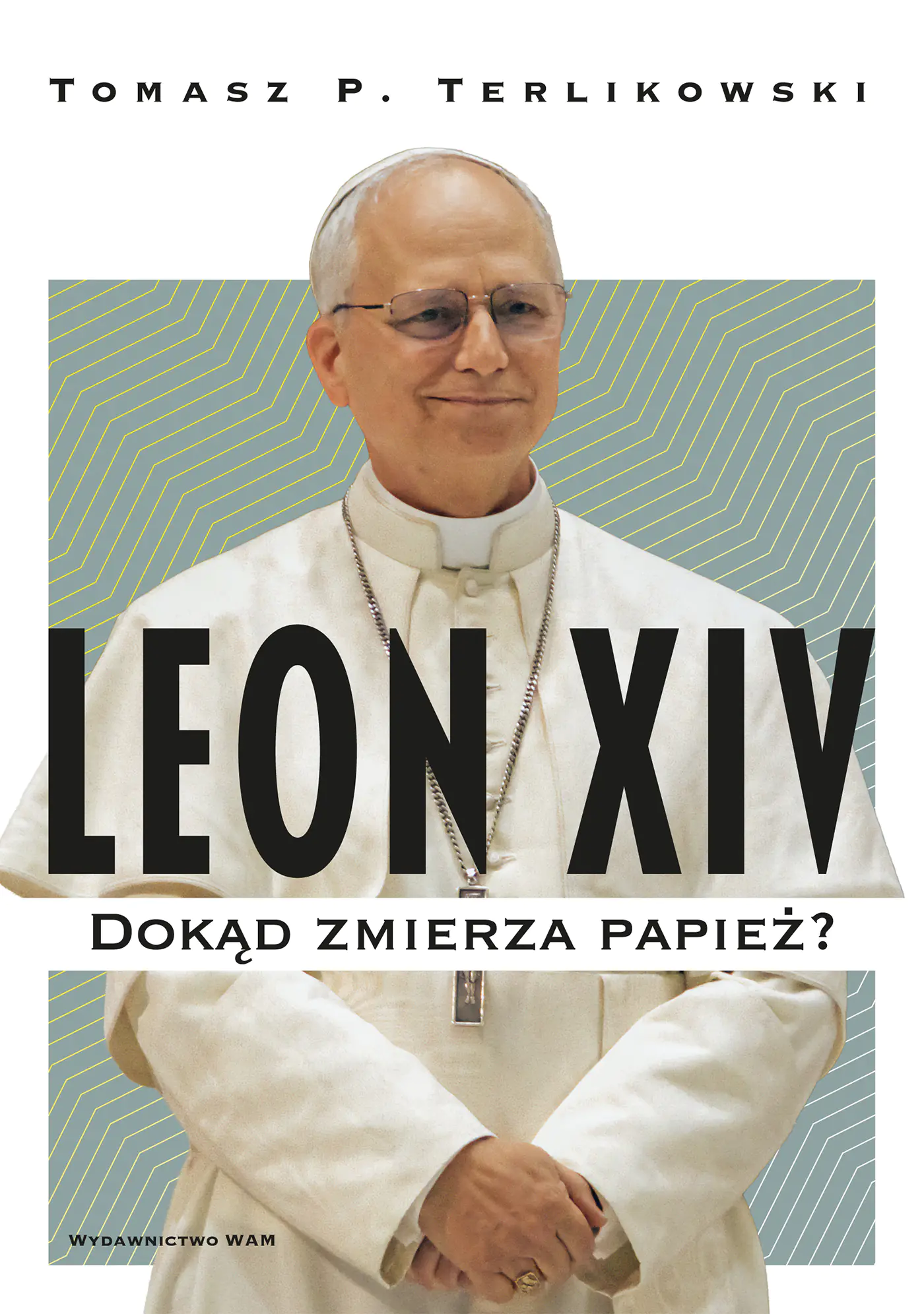 Książka - Leon XIV. Dokąd zmierza papież?