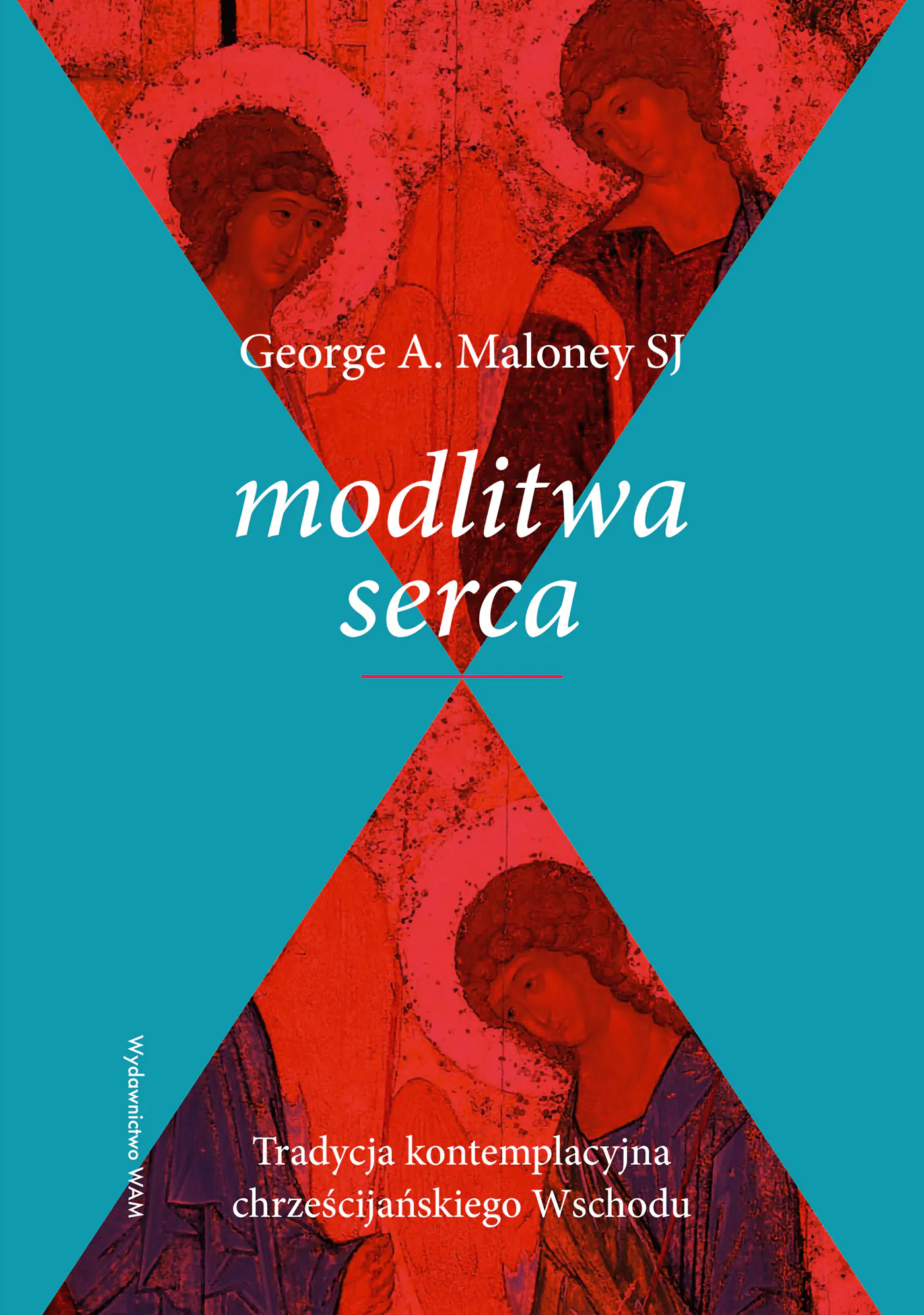 Książka - Modlitwa serca. Tradycja kontemplacyjna chrześcijańskiego Wschodu