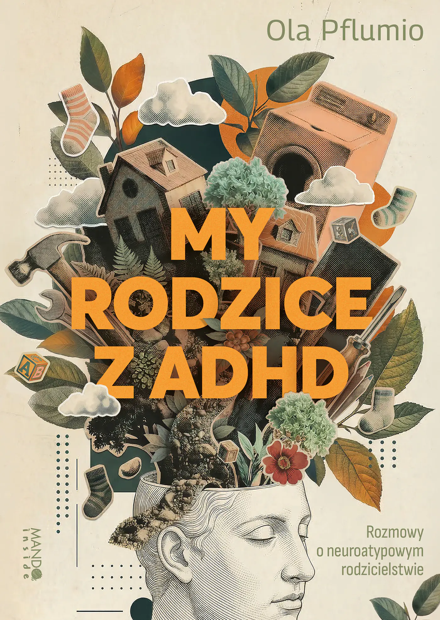 Książka - My rodzice z ADHD. Rozmowy o neuroatypowym rodzicielstwie