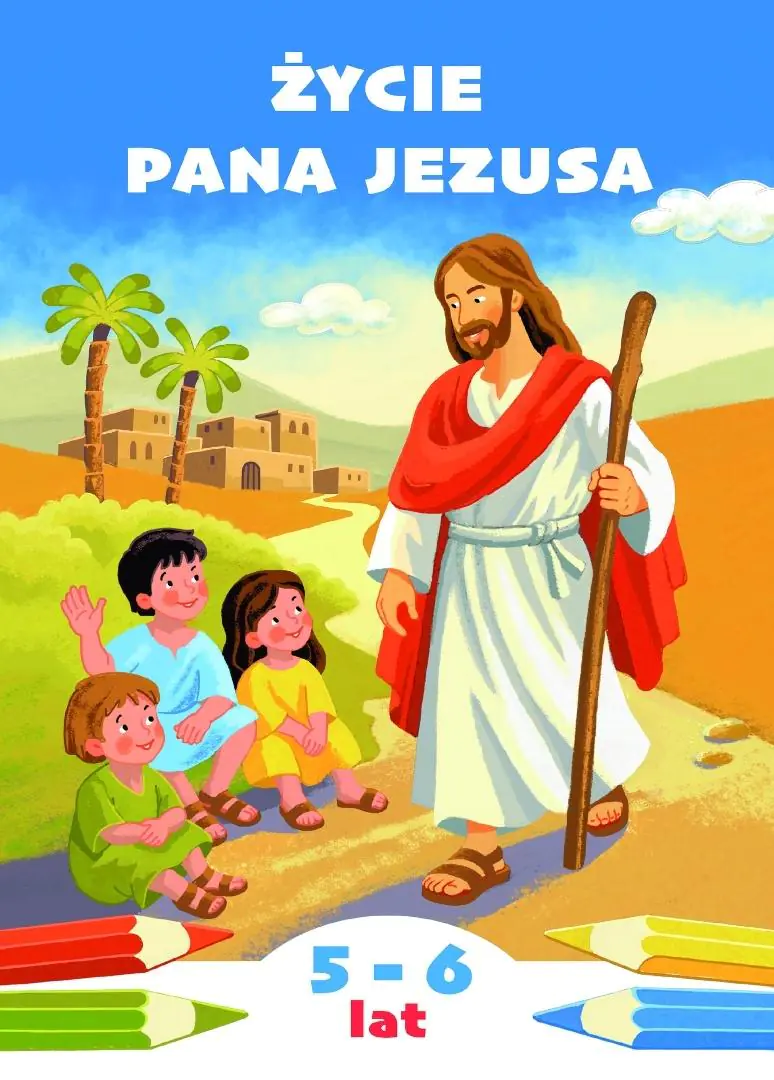 Książka - Życie Pana Jezusa. Kolorowanka do katechezy dzieci w wieku 5 i 6 lat