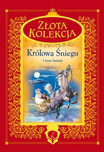 Książka - Królowa Śniegu i inne baśnie. Złota kolekcja