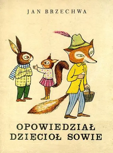 Książka - Opowiedział dzięcioł sowie