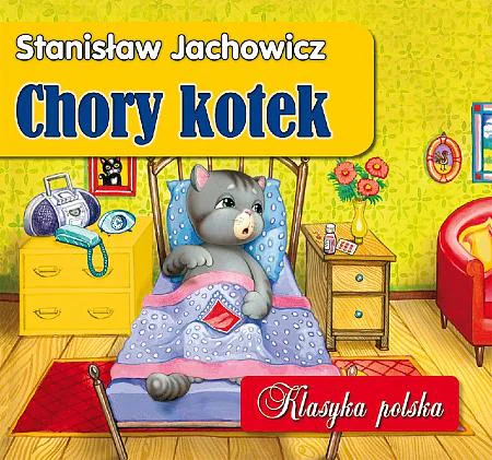 Książka - Chory kotek. Klasyka polska