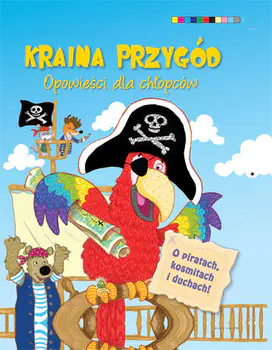 Książka - Kraina przygód. Opowieści dla chłopców