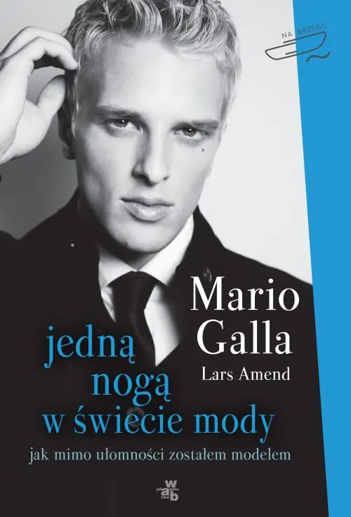 Książka - Jedną nogą w świecie mody. Jak mimo ułomności zostałem modelem