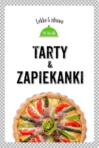 Książka - Tarty & zapiekanki