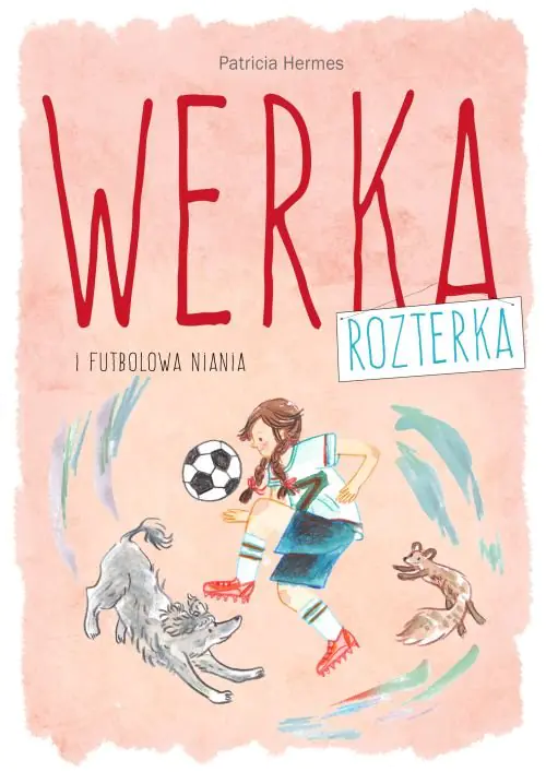 Książka - Werka Rozterka i futbolowa niania