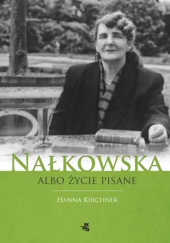 Książka - Nałkowska albo życie pisane
