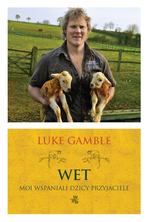 Książka - Wet. Moi wspaniali dzicy przyjaciele