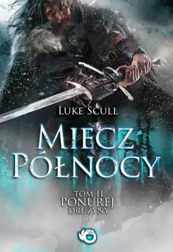 Książka - Miecz północy. Ponura drużyna. Tom 2