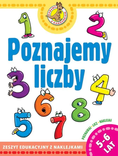 Książka - Zabawa z kangurkiem. Poznajemy liczby. Zeszyt edukacyjny z naklejkami