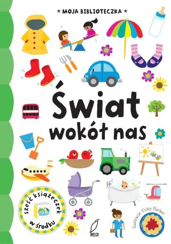 Książka - Moja biblioteczka. Świat wokół nas