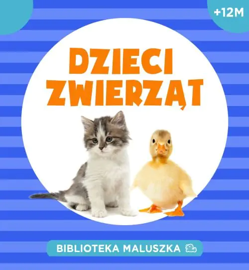 Książka - Biblioteka maluszka. Dzieci zwierząt