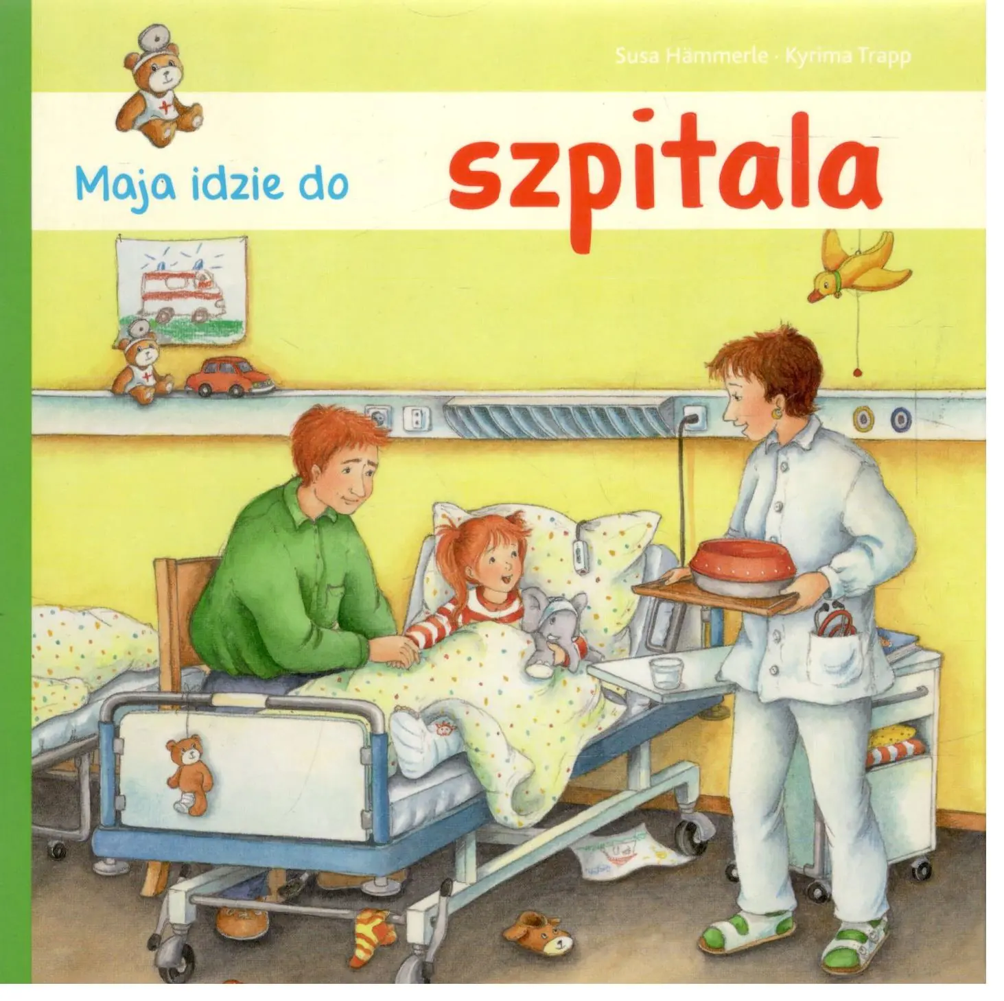 Książka - Maja idzie do szpitala