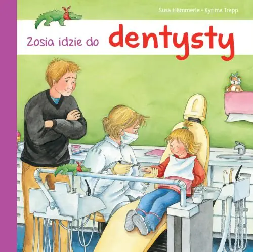 Książka - Zosia idzie do dentysty