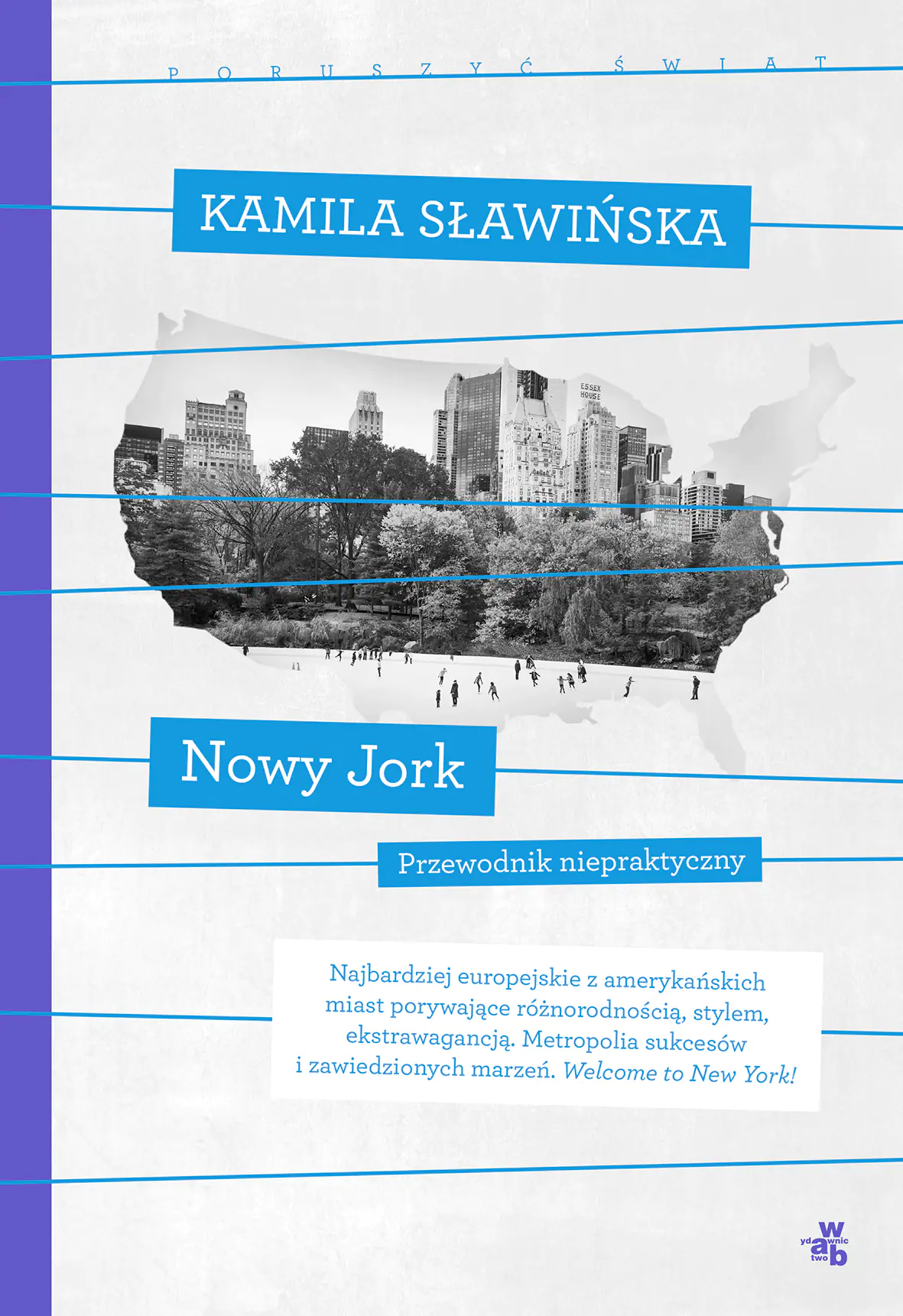 Książka - Poruszyć świat. Nowy Jork. Przewodnik niepraktyczny