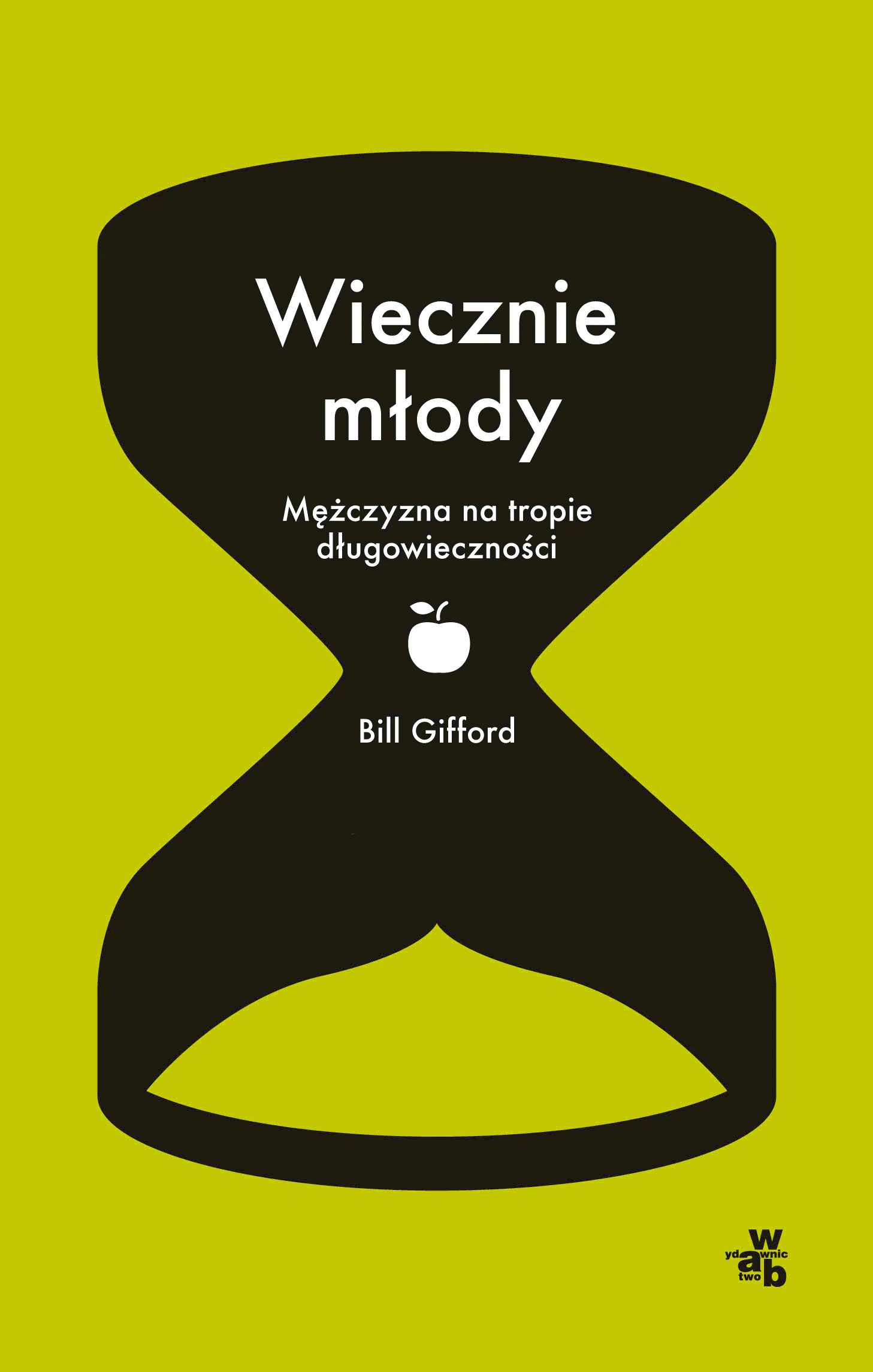 Książka - Wiecznie młody. Jak się nigdy nie zestarzeć