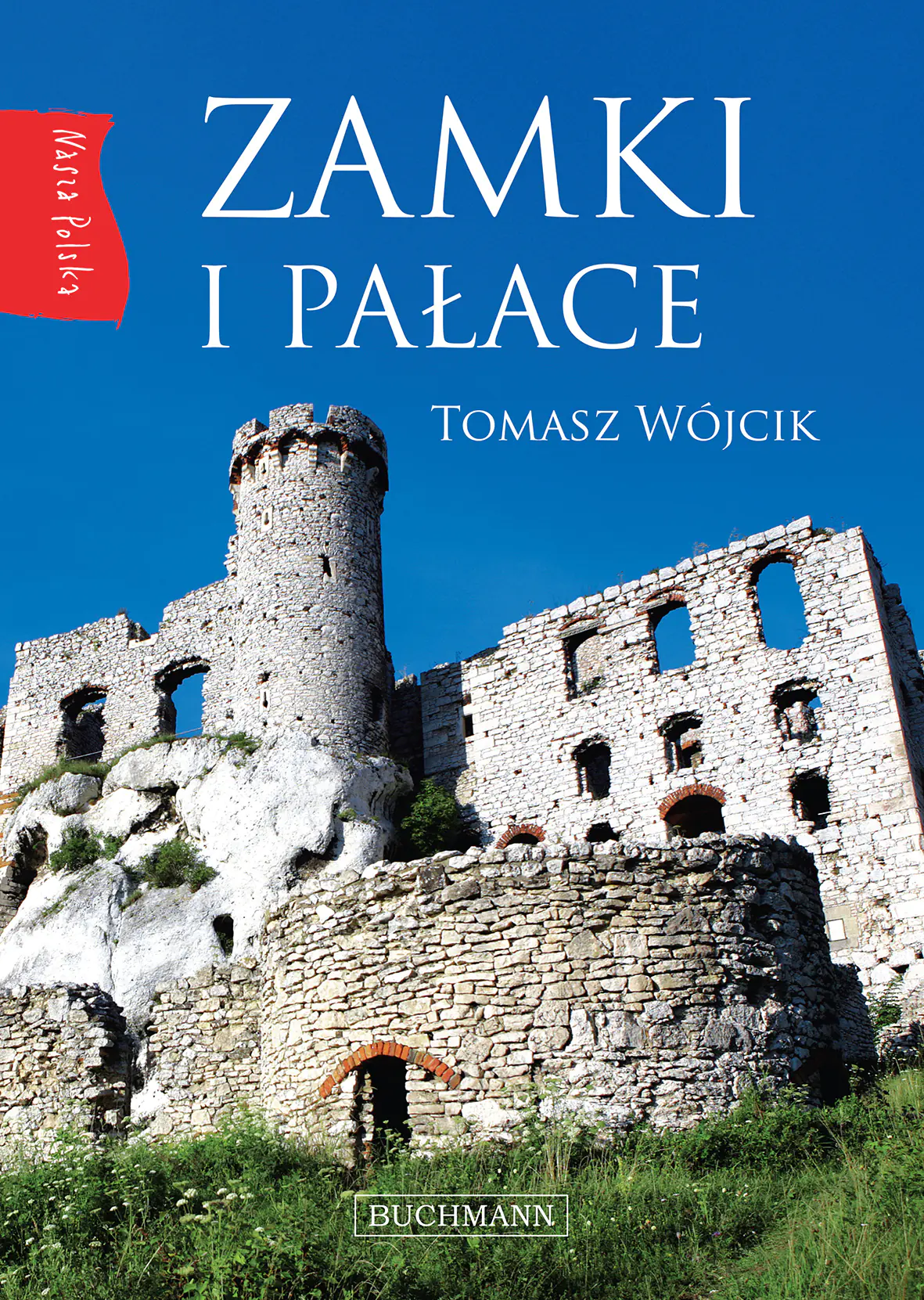 Książka - Nasza Polska. Zamki i pałace