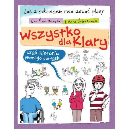 Wszystko dla Klary, czyli historia pewnego pomysłu