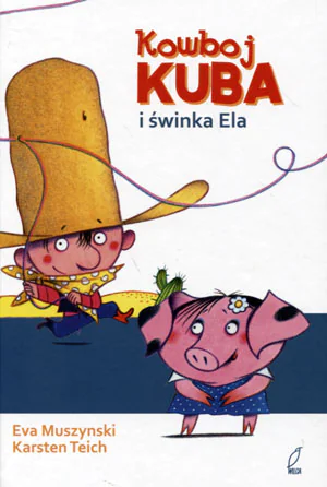 Książka - Kowboj Kuba i świnka Ela
