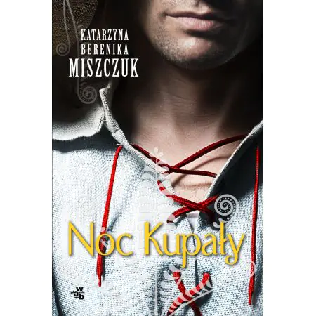 Noc Kupały. Kwiat paproci. Tom 2