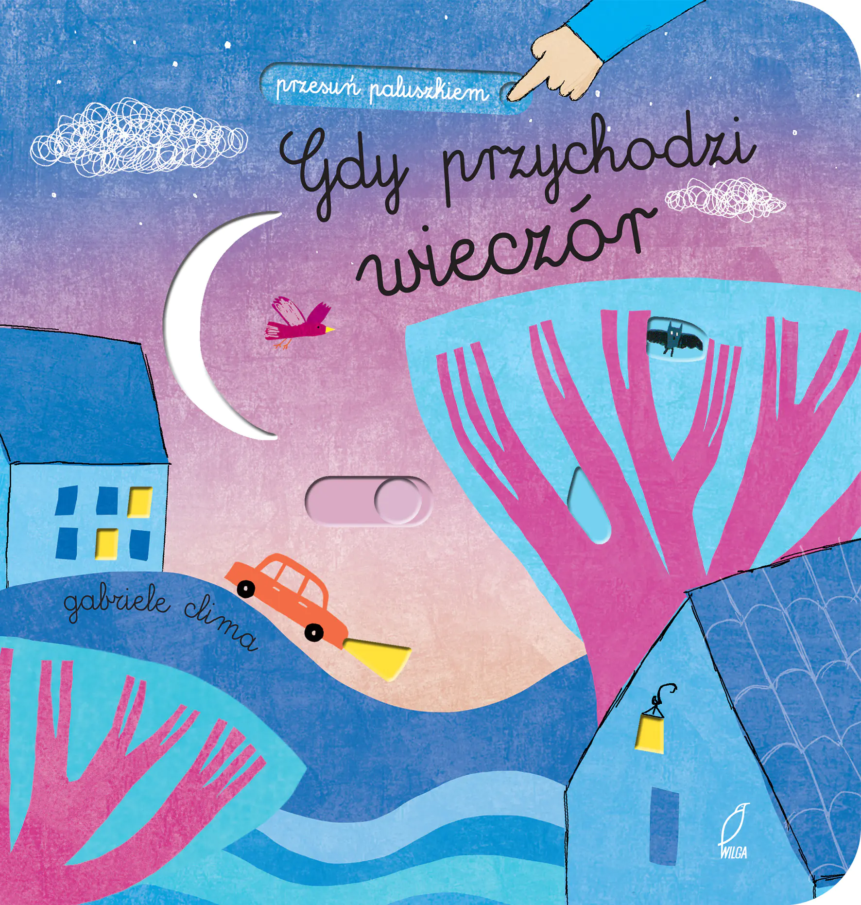 Książka - Przesuń paluszkiem. Gdy przychodzi wieczór