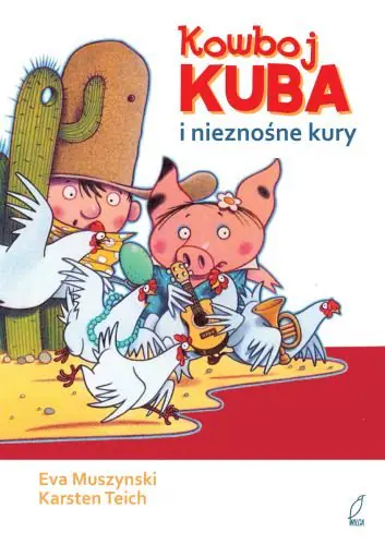 Książka - Kowboj Kuba i nieznośne kury