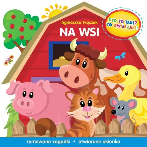 Książka - Kto to taki? To zwierzaki! Na wsi