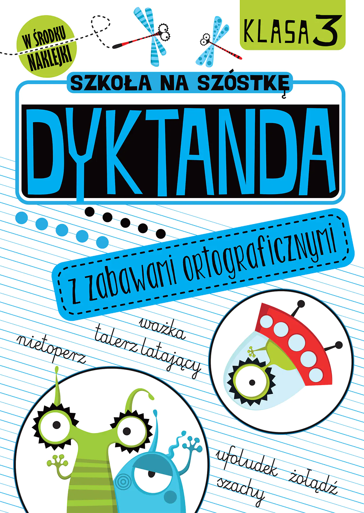 Książka - Szkoła na szóstkę. Dyktanda z zabawami ortograficznymi. Klasa 3